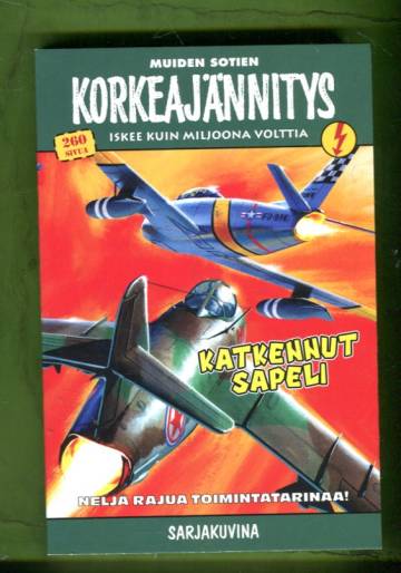 Korkeajännitys 4E/25 - Muiden sotien korkeajännitys: Katkennut sapeli