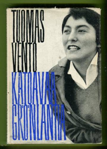 Katoavaa Grönlantia - Matkakertomus