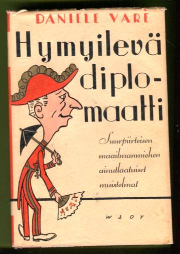 Hymyilevä diplomaatti - Muistelmia