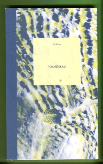 Tuli & Savu 88 - Romantiikka?