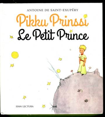 Pikku Prinssi / Le Petit Prince