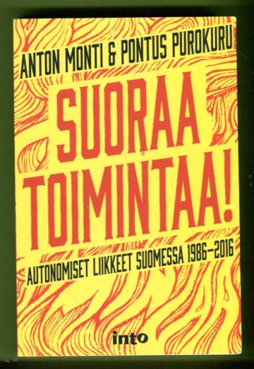 Suoraa toimintaa! - Autonomiset liikkeet Suomessa 1986-2016