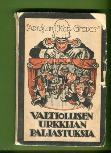 Valtiollisen urkkijan paljastuksia - Diplomaattisia juonia vuosina 1901-13