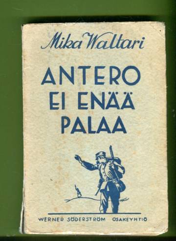 Antero ei enää palaa - Pienoisromaani