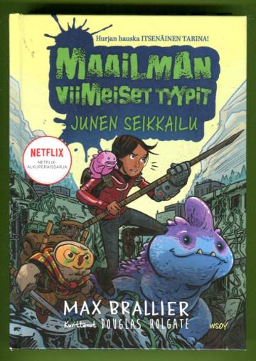 Maailman viimeiset tyypit - Junen seikkailu