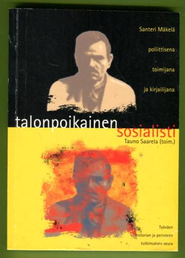 Talonpoikainen sosialisti - Santeri Mäkelä poliittisena toimijana ja kirjailijana