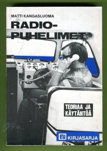 Radiopuhelimet - Teoriaa ja käytäntöä