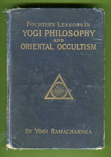 Fourteen Lessons in Yogi Philosophy and Oriental Occultism