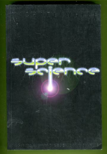 Super Science - Explaining the Paranormal
