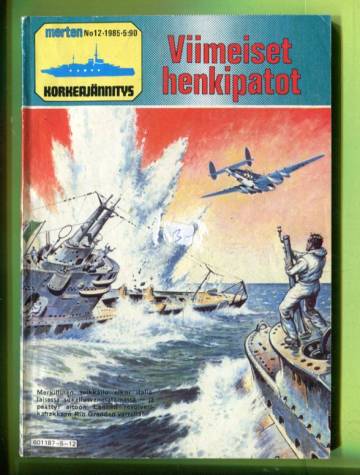 Merten korkeajännitys 12/85 - Viimeiset henkipatot