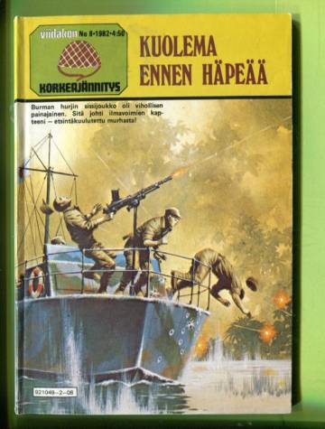 Viidakon korkeajännitys 8/82 - Kuolema ennen häpeää