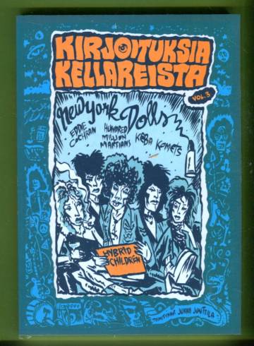 Kirjoituksia kellareista Vol. 3