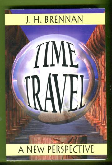 Time Travel - A New Perspective
