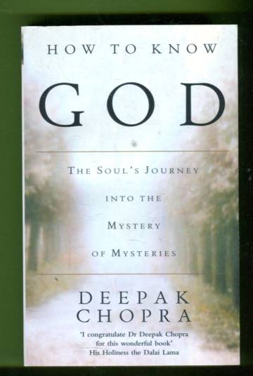 How to Know God - The Soul's Journey into the Mystery of Mysteries