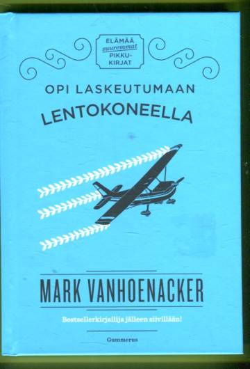 Opi laskeutumaan lentokoneella