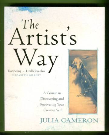 The Artist's Way - A Spiritual Path to Higher Creativity