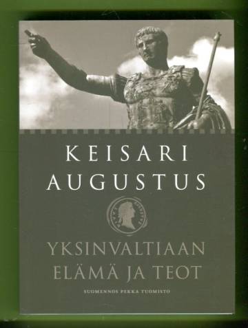 Yksinvaltiaan elämä ja teot