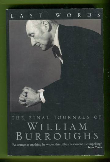 Last Words - The Final Journals of William Burroughs