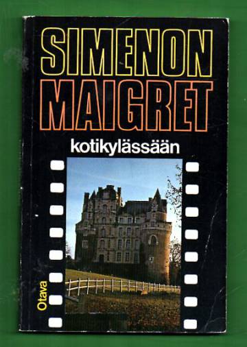 Maigret kotikylässään - Komisario Maigret'n tutkimuksia