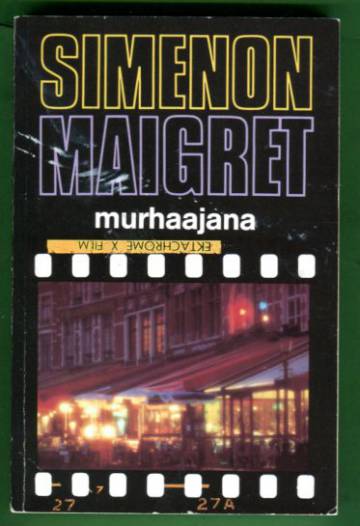 Maigret murhaajana - Komisario Maigret'n tutkimuksia