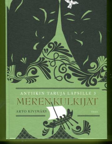 Antiikin taruja lapsille 3 - Merenkulkijat