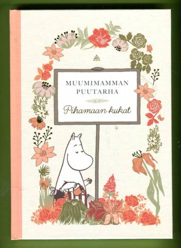 Muumimamman puutarha - Pihamaan kukat