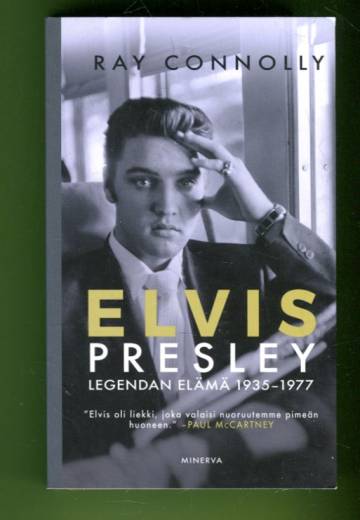 Elvis Presley - Legendan elämä 1935-1977