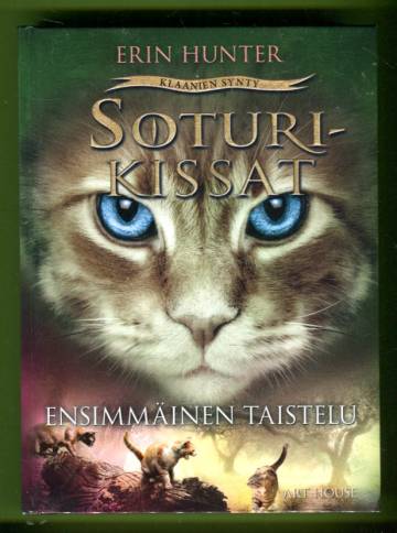 Soturikissat - Klaanien synty 3: Ensimmäinen taistelu