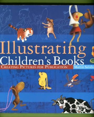 Illustrating Children's Books - Creating Pictures for Publication