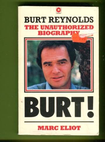 Burt! - The Unauthorized Biography