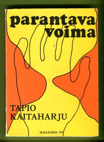 Parantava voima - Kokemuksiani kaukana ja kaukaa