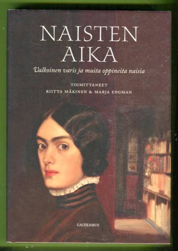Naisten aika - Valkoinen varis ja muita oppineita naisia