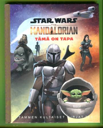 Tammen kultaiset kirjat 260 - Star Wars - The Mandalorian: Tämä on tapa