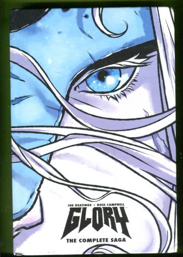 Glory: The Complete Saga HC