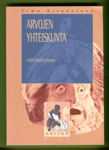 Arvojen yhteiskunta - Erään taistelun kuvaus