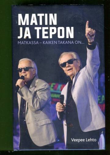 Matin ja Tepon matkassa - Kaiken takana on...
