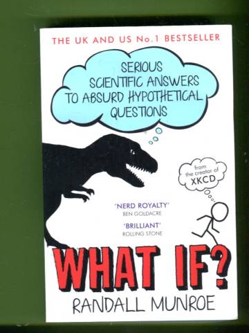 What if? - Serious Scientific Answers to Absurd Hypothetical Questions