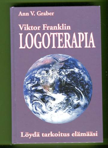 Viktor Franklin logoterapia - Löydä tarkoitus elämääsi