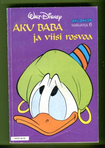 Aku Ankan taskukirja 6 - Aku Baba ja viisi rosvoa