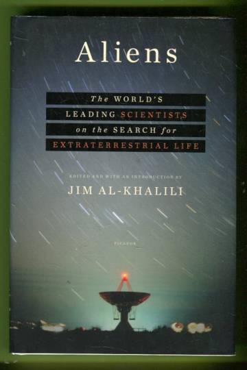 Aliens - The World's Leading Scientists on the Search for Extraterrestrial Life