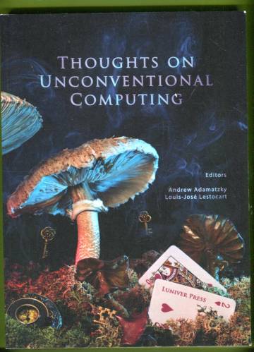 Thoughts on Unconventional Computing