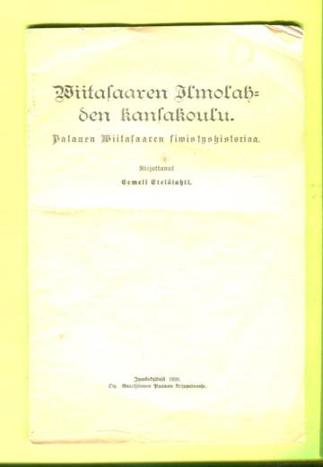 Viitasaaren Ilmolahden kansakoulu - Palanen Viitasaaren sivistyshistoriaa