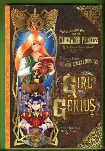 Girl Genius Book 5 - Agatha Heterodyne & The Clockwork Princess