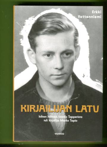 Kirjailijan latu - Miten hiihtäjä Marko Tapperista tuli kirjailija Marko Tapio