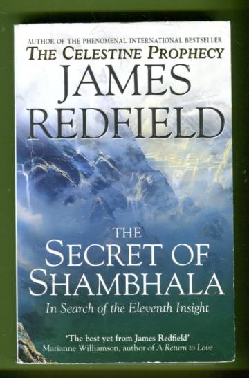 The Secret of Shambhala - In Search of the Eleventh Insight