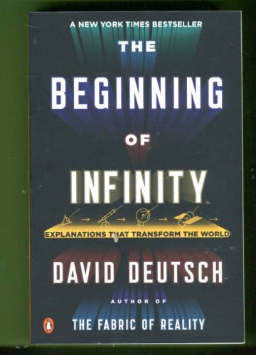 The Beginning of Infinity - Explanations that Transfrom the World