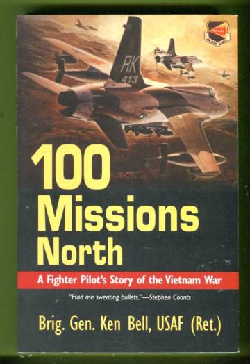 100 Missions North - A Fighter Pilot's Story of the Vietnam War