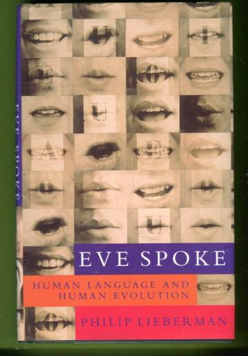 Eve Spoke - Human Language and Human Evolution