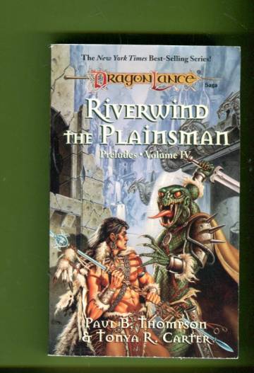 Dragonlance - Preludes Vol. IV: Riverwind the Plainsman