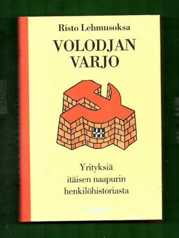 Volodjan varjo - Yrityksiä itäisen naapurin henkilöhistoriasta